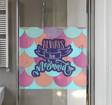Always be a mermaid shower sticker - TenStickers