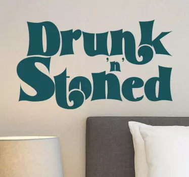 Drunk 'n' stoned 70s  retro wall decal - TenStickers