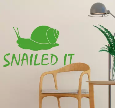 Snailed it snail wall decal - TenStickers