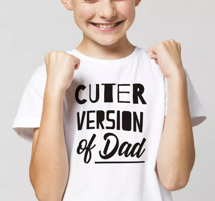 Cuter version of dad Kids t-shirt - TenStickers