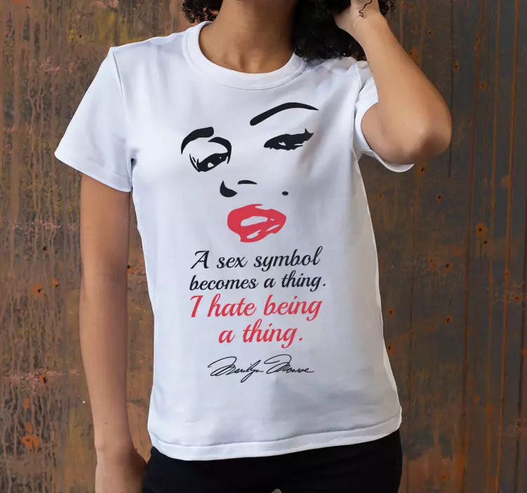 I hate bein a thing Marilyn custom t-shirt - TenStickers
