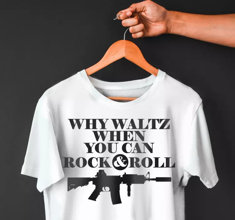 "Why waltz when you can rock n roll" t-shirt - TenStickers