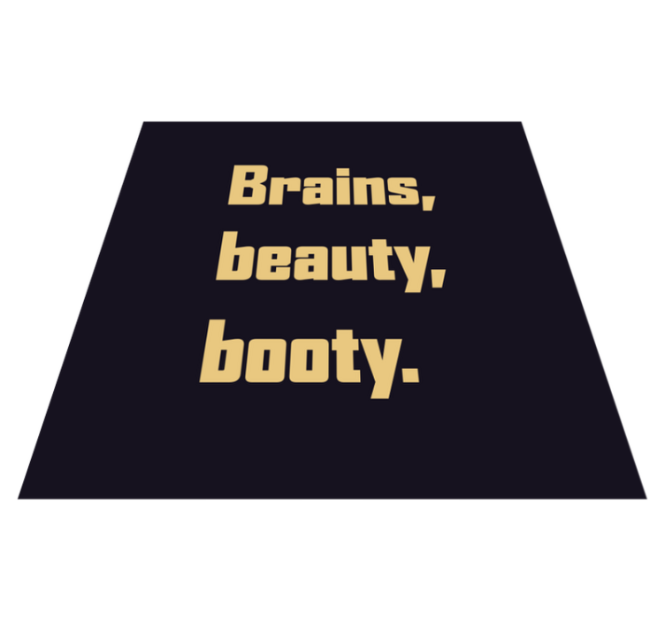 Brains, beauty, booty custom rug - TenStickers