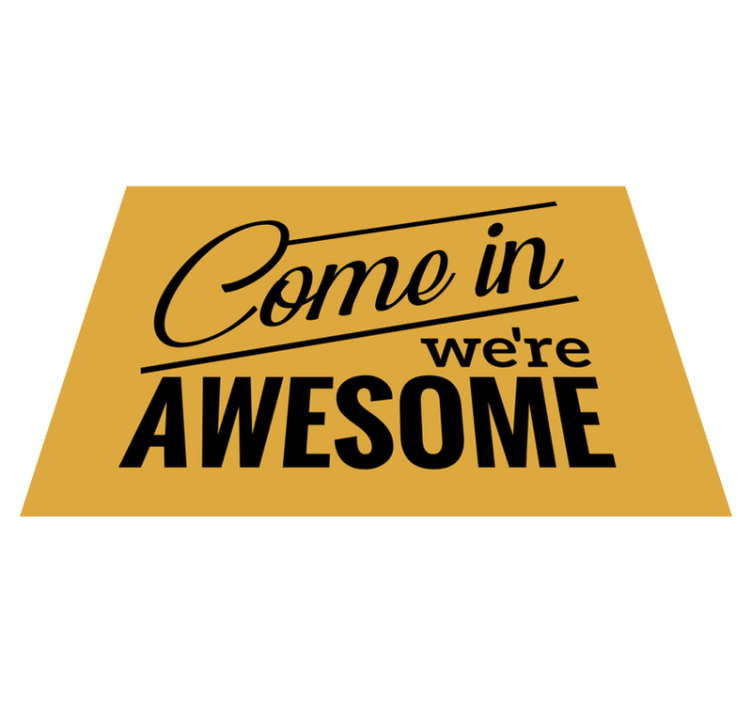 Come in we're awesome modern rug - TenStickers